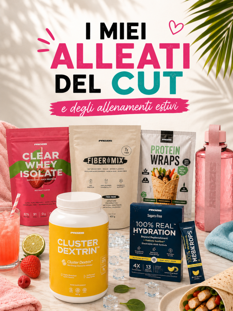 I miei alleati per il cut e gli allenamenti estivi